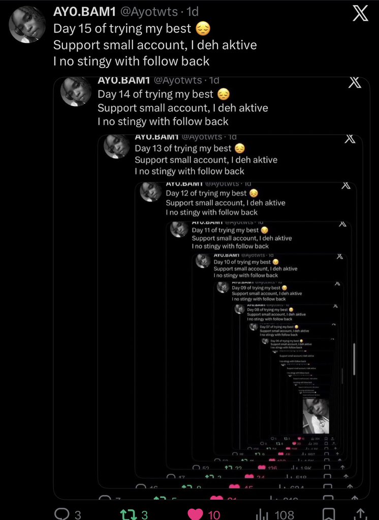 Day 16 of trying my best 😔
Support small account, I deh aktive 
I no stingy with follow back