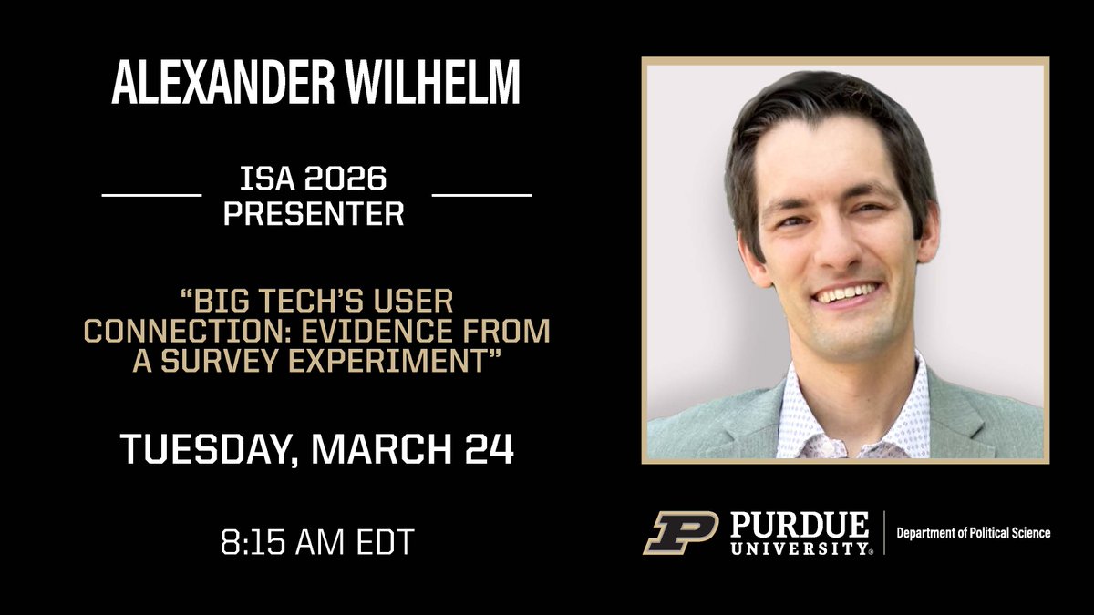 purduepolsci's tweet photo. Check out tomorrow’s #ISA2026 presentation by Alexander Wilhelm! https://t.co/FSGwV1tTMo