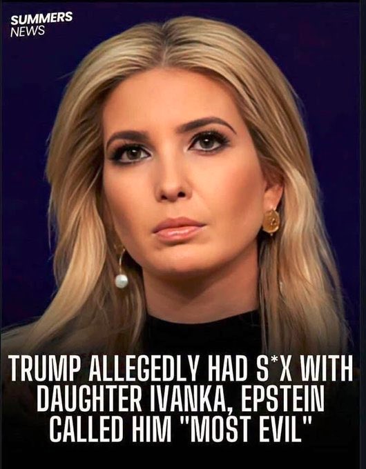 🚨🚨MAJOR ALERT: DOJ RELEASES 2ND BATCH OF EPSTEIN FILES INCLUDING NEW EMAILS SHOWING "TRUMP ALLEGEDLY HAD S*X WITH DAUGHTER IVANKA", EPSTEIN IN THE EMAIL CALLS TRUMP "MOST EVIL"
