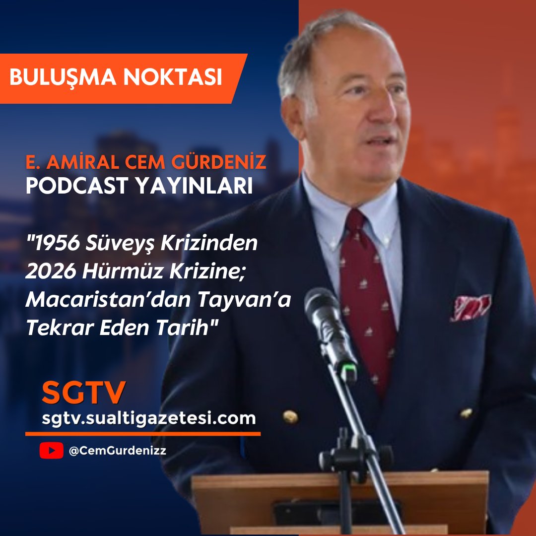 sualtigazetesi's tweet image. SGTV - E. Amiral Cem Gürdeniz Podcast Yayınları &amp;amp; MAVI VATAN KONFERANSLARI
"1956 Süveyş Krizinden 2026 Hürmüz Krizine; Macaristan’dan Tayvan’a Tekrar Eden Tarih"
sgtv.sualtigazetesi.com/em-amiral-cem-…
whatsapp: 0537 562 36 03
#sgtv #sgyelken #sgproject #sailnews #sgtvstream