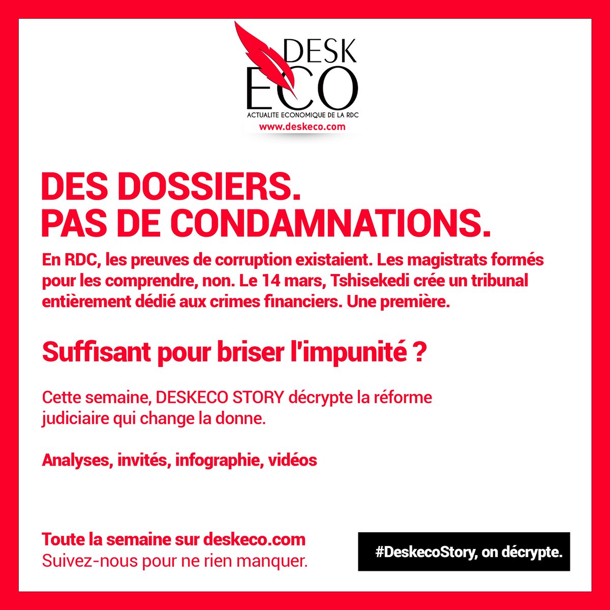 deskecocd's tweet photo. DES DOSSIERS. PAS DE CONDAMNATIONS.
En RDC, les preuves de corruption existaient. Les magistrats formés pour les comprendre? Le 14 mars, un tribunal entièrement dédié aux crimes financiers est créé. Une première. Suffisant pour briser l'impunité ?
Cette semaine, DESKECO STORY décrypte la réforme judiciaire qui change la donne. Analyses, invités, infographie, vidéos
Toute la semaine sur https://t.co/b3XAMv6Qju