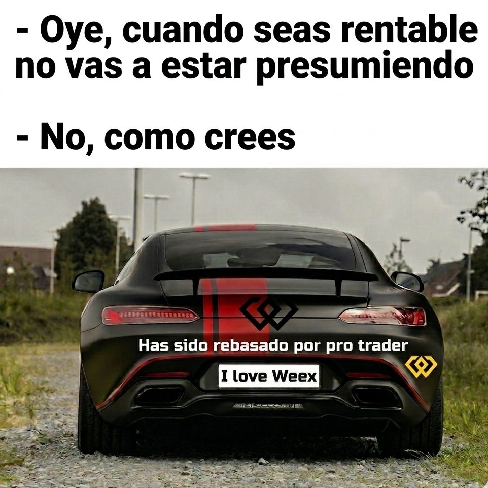 Un día eres el que ve el meme, al otro eres el que maneja el Mercedes😎. Todo depende de si sigues a <a href="/Weex_Espanol/">WEEX Español</a> en las redes 💯.

WEEX UID: 1369932353

<a href="/Magic_Coin24/">Magic Coin</a> 
<a href="/kokokapaku/">BNB_GIRL</a>
<a href="/dragoki68/">drago🐲🎭🐉</a>

¡Sigue <a href="/WEEX_Espanol/">WEEX Español</a> y acelera tu rentabilidad en todos los niveles!🏁 #ProudWeexer