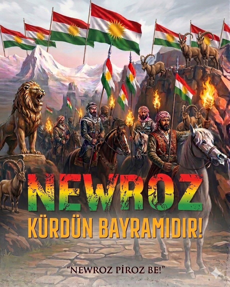 🔥Newroza we pîroz be!