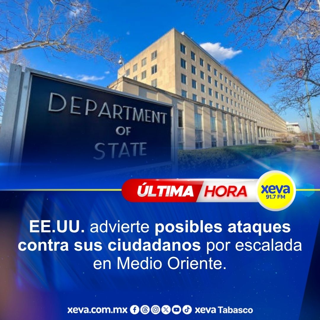 XEVATabasco's tweet photo. 🕓 #ÚltimaHora | El Departamento de Estado de EE.UU. pidió a sus ciudadanos en #MedioOriente extremar precauciones ante posibles ataques.
Se advierte que grupos que apoyan a Irán podrían #atentar contra instalaciones diplomáticas en el extranjero. 🌍
#XEVA #Noticias #Tabasco #Radio
