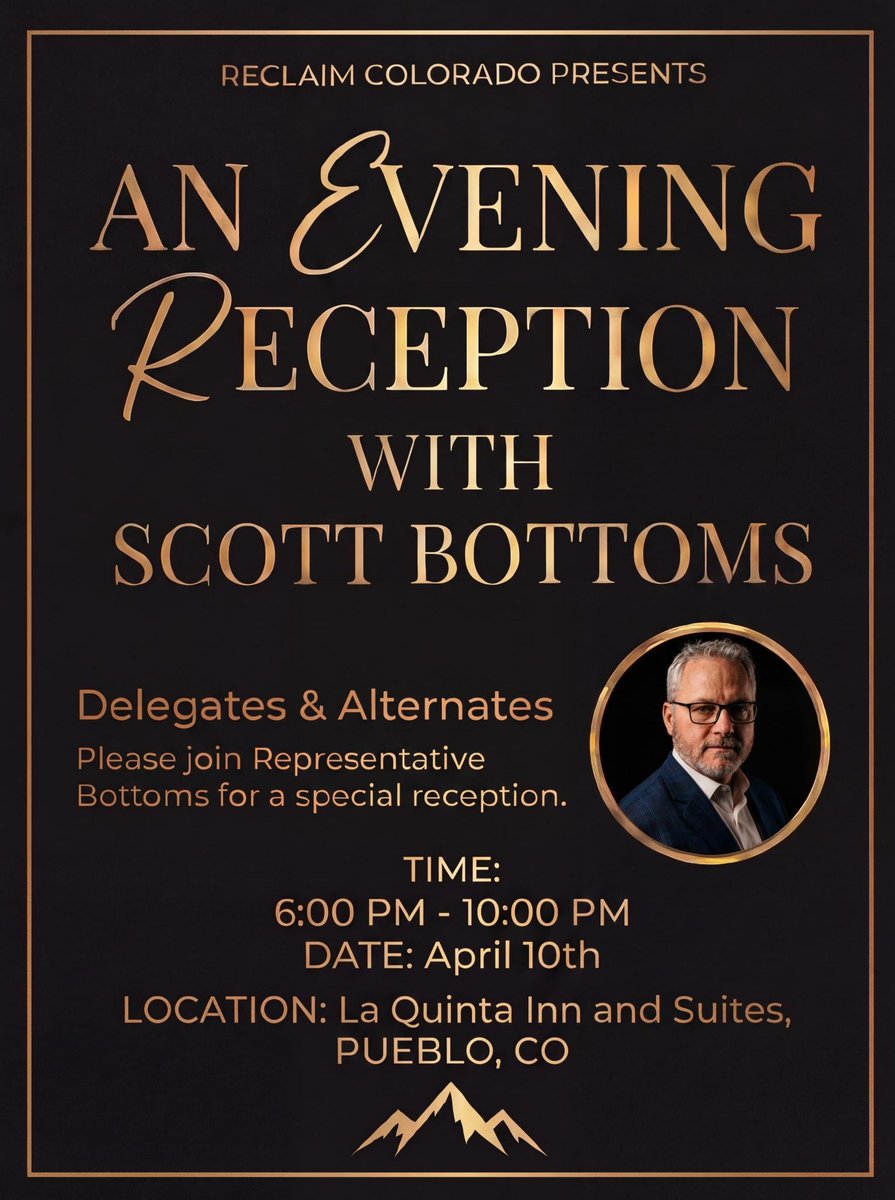 ScottBottomsCO's tweet image. We are looking forward to the State Assembly on April 11th. 

Delegates and Alternates, join us for a pre-assembly reception on April 10th from 6:00 pm - 10:00 pm. 

#ReclaimColorado