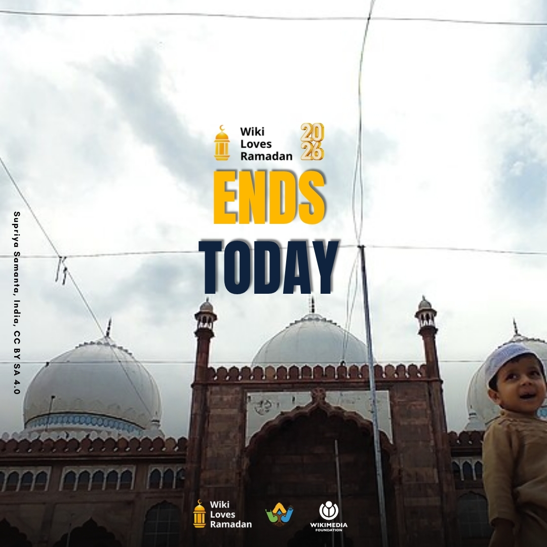 WikiLoveRamadan's tweet photo. 🌙 Last day of Wiki Loves Ramadan 2026!

Final chance to contribute:
✍🏽 Write or improve articles
🌐 Translate content
📸 Upload photos
Let’s close the campaign with impactful contributions from around the world.

🔗 https://t.co/sPeS7TcesZ

#WikiLovesRamadan2026 #WLR2026 https://t.co/EsNWEpcgR5