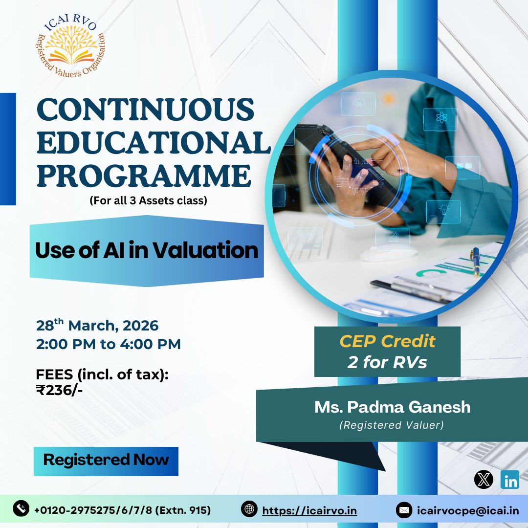 icairvo's tweet photo. ICAI RVO is pleased to announce the Continuous Educational Program for all three asset class on "Use of AI in Valuation" through online mode on 28th March 2026 (02:00-04:00 PM).

Register Now: https://t.co/YbOAVjxzuw

#ICAIRVO #CEP #RV https://t.co/LPuavm85Ba