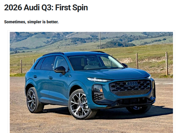 Car_Guy_Tom's tweet image. Read @jillciminillo's take on the redesigned @Audi Q3. 
#Audi #Luxury blog.consumerguide.com/2026-audi-q3-f…