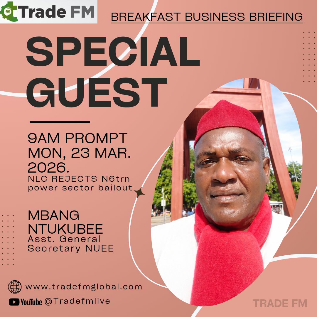 tradefmlive's tweet photo. Tune in to the BBB on Trade FM.
Mbang Ntukubee joins us to discuss NLC’s rejection of the ₦6trn power sector bailout and its impact on Nigeria’s economy.
🗓 Mon, 23 Mar 2026
⏰ 9AM
📺 @Tradefmlive
🌐 https://t.co/2ACqoBLHBl
#TradeFM #PowerSector #NigeriaEconomy https://t.co/432WP2bP8i