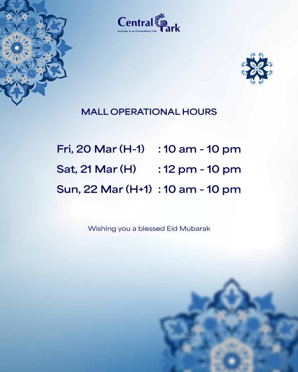 neosohomall's tweet photo. Mall operational hours during Eid Mubarak 1447 H

Fri, 20 Mar (H-) : 10 AM - 10 PM
Sat, 21 Mar (H) : 12 PM - 10 PM
Sun, 22 Mar (H+) : 10 AM - 10 PM

Wishing you a blessed Eid Mubarak 

#Centralparkmall #Centralpark2 #Tribeca #EidMubarak https://t.co/mJQfFHPC7l