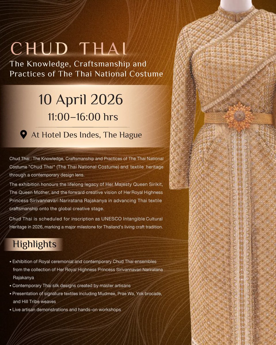 LalixTH_VibeS's tweet image. Thai Heritage on the Global Stage! 🌏🇹🇭🇳🇱
Don't miss the exhibition of #ChudThai and Royal Thai textiles at Hotel Des Indes, The Hague.
​✅ 8 Royal costume styles
✅ Live artisan demonstrations
​🗓 Friday, 10 April 2026 | 11:00-16:00
#ThaiHeritage #TheHague #UNESCO #ThaiTextiles