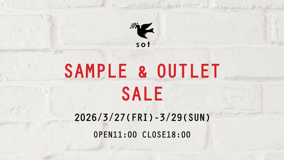 sot_store's tweet image. ／
📢イベント
＼

『SAMPLE＆OUTLET SALE開催 3月27日(金)-29日(日)』
sot-web.com/17047/
#sot #イベント開催予定