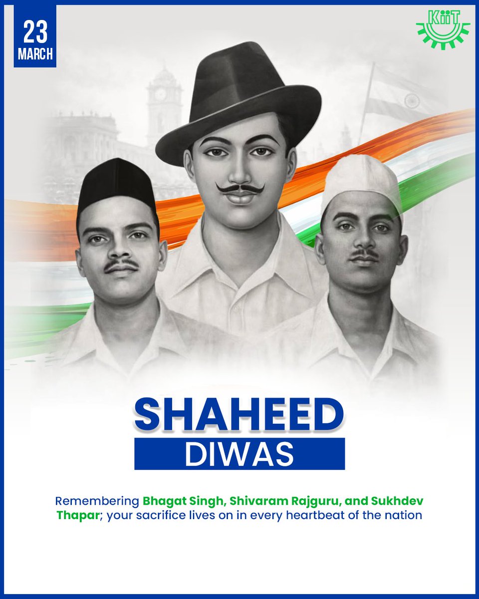 KIITUniversity's tweet photo. On this Shaheed Diwas, we at KIIT pay solemn tribute to Bhagat Singh, Shivaram Rajguru, and Sukhdev Thapar.

Their courage, conviction, and sacrifice continue to inspire generations to lead with purpose and patriotism. https://t.co/vV4K75HuuS