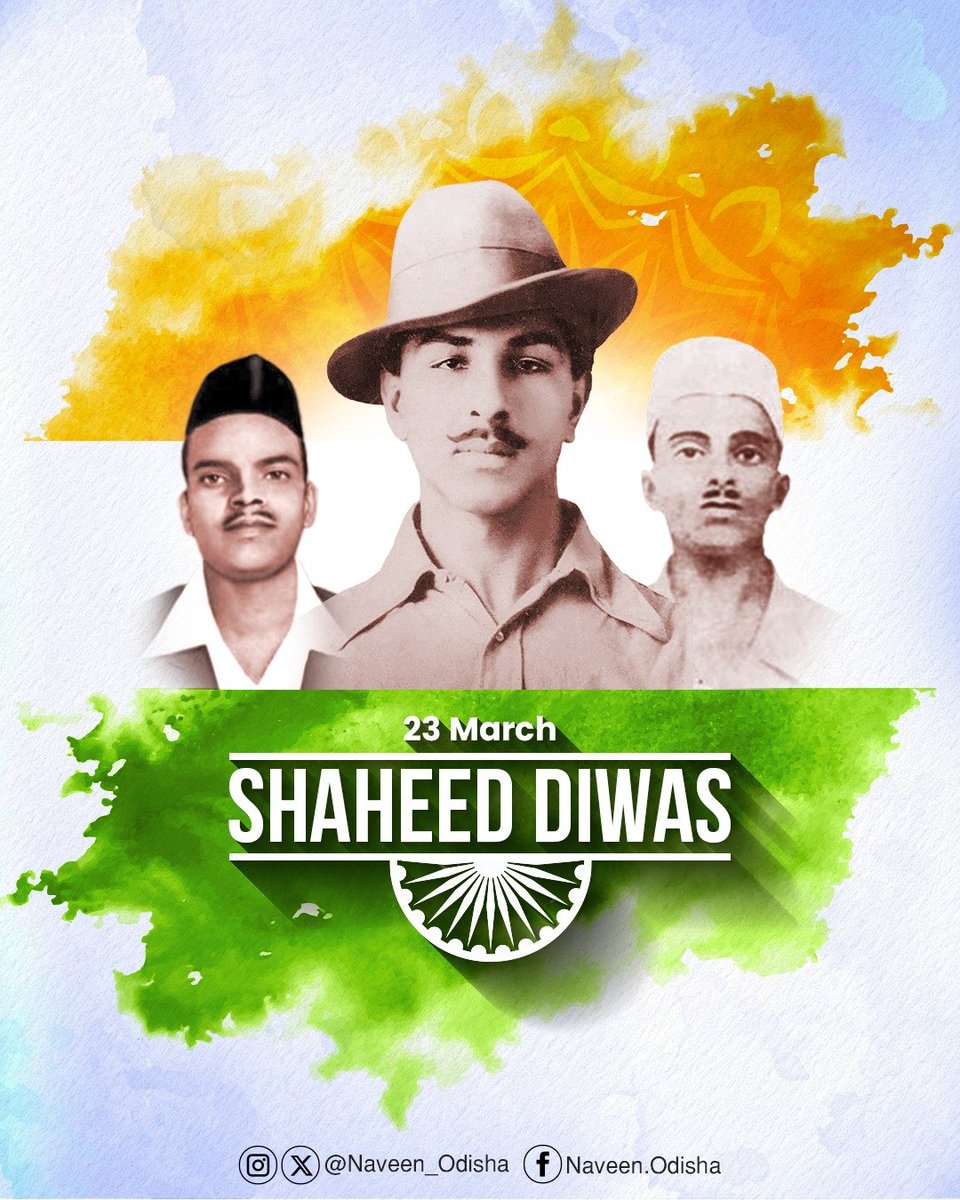 Naveen_Odisha's tweet photo. On #ShaheedDiwas, offer solemn tribute to the great revolutionaries—#BhagatSingh, #Sukhdev and #Rajguru who laid their lives for the freedom of our country. Their supreme sacrifices not only ignited the flame of freedom but also fortified the nation’s spirit with courage and conviction. Their love for motherland, bravery and sacrifice will continue to inspire generations to come.