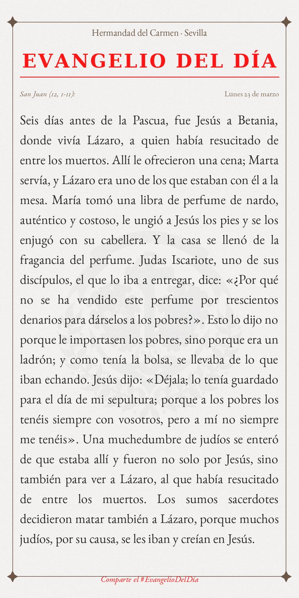 Hdad_del_Carmen's tweet photo. #EvangelioDelDía | 📖 San Juan (12, 1-11): Gloria a ti, Señor Jesús. https://t.co/oHRxVvWUAv
