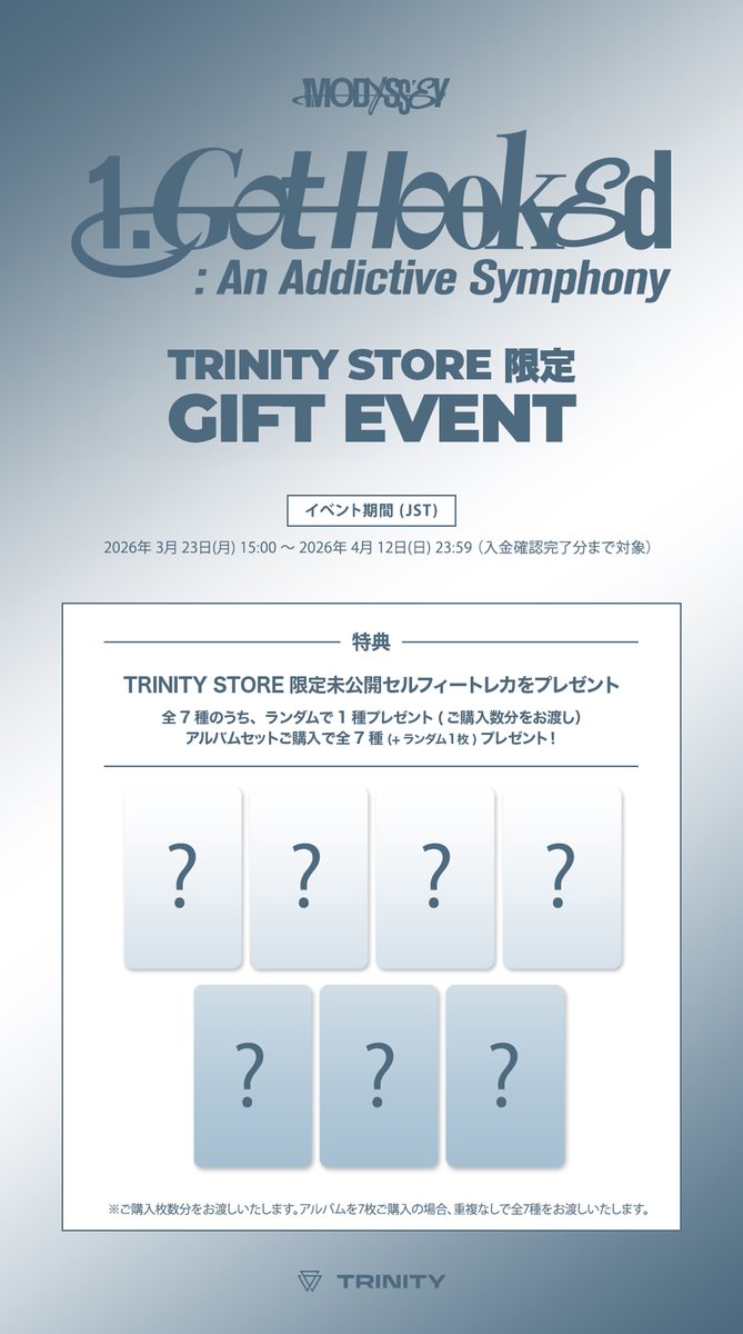 Of__TRINITY's tweet photo. #MODYSSEY

MODYSSEY THE 1ST SINGLE ALBUM
【𝟏.𝐆𝐨𝐭 𝐇𝐨𝐨𝐤𝐞𝐝: 𝐀𝐧 𝐀𝐝𝐝𝐢𝐜𝐭𝐢𝐯𝐞 𝐒𝐲𝐦𝐩𝐡𝐨𝐧𝐲】 予約販売決定🎉

アルバムご購入で
TRINITY STORE限定未公開トレカをプレゼント🎁！

📅予約販売期間
2026年03月23日(月) 15:00 ~ 2026年04月12日(日) 23:59 (JST)

詳細/ご予約はこちら⇩
🔗https://t.co/56l7rhXZEV

#MODYSSEY #모디세이 #モディセイ
#GotHooked #AddictiveSymphony