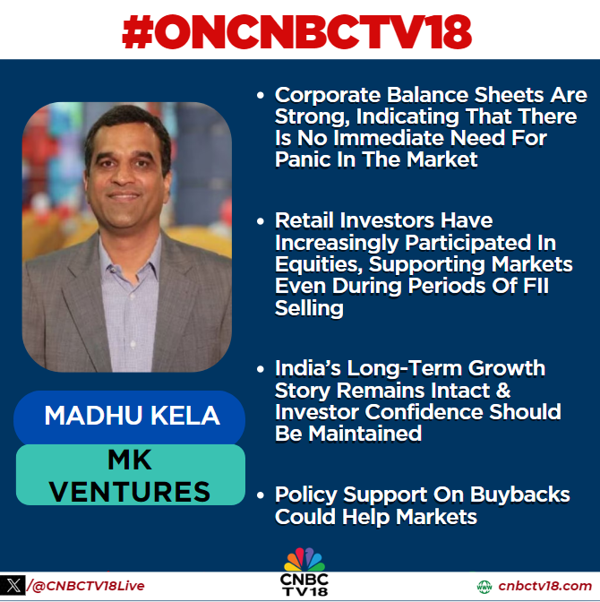 CNBCTV18Live's tweet photo. #OnCNBCTV18 | Corporate balance sheets are strong, indicating that there is no immediate need for panic in the market, retail investors have increasingly participated in equities, supporting markets even during periods of #FII selling. India’s long-term growth story remains intact & investor confidence should be maintained, says #MadhuKela of #MKVentures