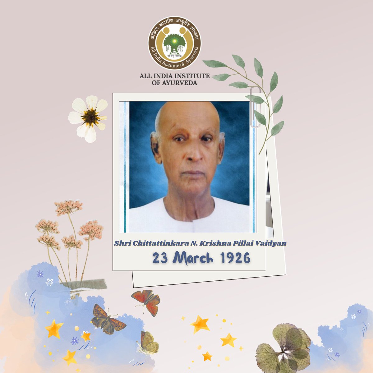 AIIA_NDelhi's tweet image. #AIIA remembers Chittattinkara N. Krishnapillai Vaidya on his birth anniversary (23 March 1926), honouring his remarkable contribution to preserving and promoting #Ayurveda for the benefit of humanity.