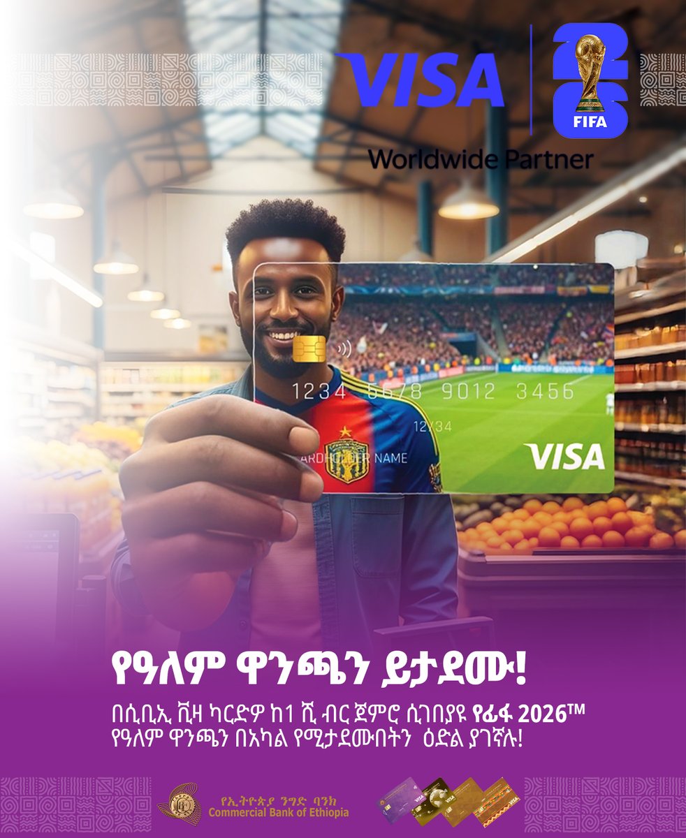 combankethiopia's tweet photo. Experience the World Cup Live in Person! 
**** 
Make purchases of  ETB 1,000+ with your CBE Visa Card for a chance to attend the FIFA World Cup 2026 LIVE! 
 
Just pay with your CBE Visa Card. 

 Good Luck! 
#cbe #cardbanking #ethiopia #visa #PayWithCBEVisaCard #FIFAWorldCup2026 https://t.co/FRytzMjwHT