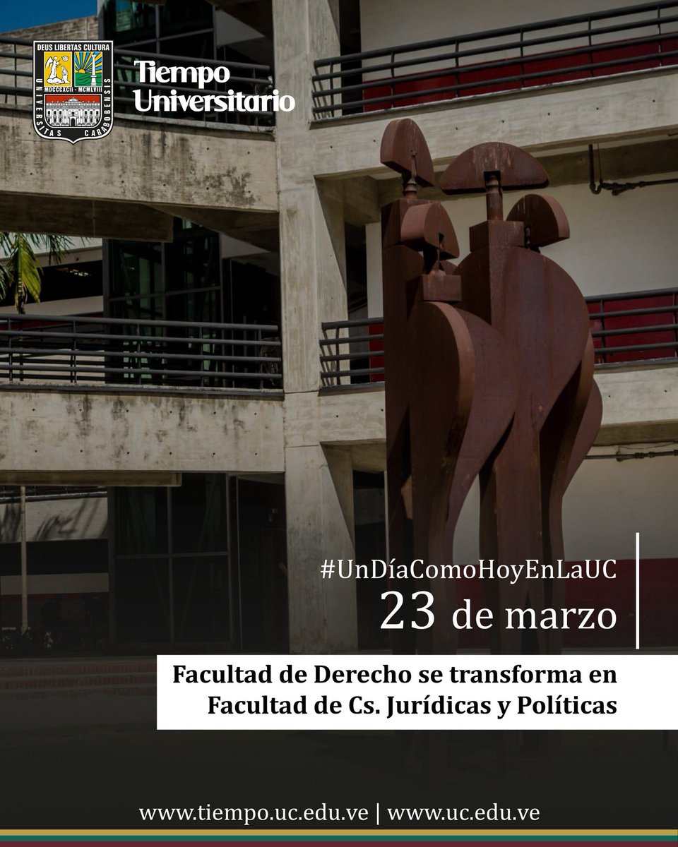 UCarabobo's tweet image. #UnDíaComoHoyEnLaUC de 2004, en Asamblea de la Facultad de Derecho, se aprueba su transformación a Facultad de Ciencias Jurídicas y Políticas, donde actualmente se ofrecen las carreras de Derecho, Ciencias Fiscales, Ciencias Políticas y Ciencias Forenses. #UC