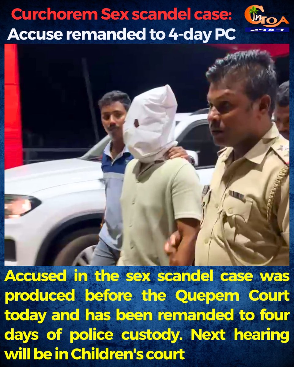 InGoa24x7's tweet image. Curchorem Sex scandel case: Accuse remanded to 4-day PC

#Goa #GoaNews #Accuse #Remand #PoliceCustody #SexScandel