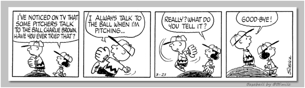BSmile's tweet image. "I've noticed on TV that some pitchers talk to the ball, Charlie Brown. Have you ever tried that?" ~ Lucy van Pelt (Classic Peanuts - March 23, 1978) 
⚾️ #MLB #Baseball #SpringTraining