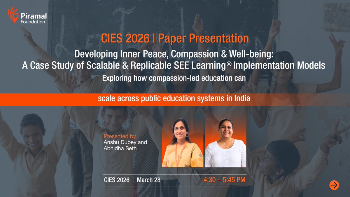 PiramalFdn's tweet photo. Scaling compassion across 100,000 schools! 🚀
Anshu Dubey & Abhidha Seth are at #CIES2026 to share how Piramal Foundation integrates SEE Learning® into India’s public education. 📚
🗓️ 28 March | 4:30 PM 🔗 https://t.co/Ag7gW77X8j
#SEELearning @cies_us @AbhidhaSeth https://t.co/NPXnGjb2fs