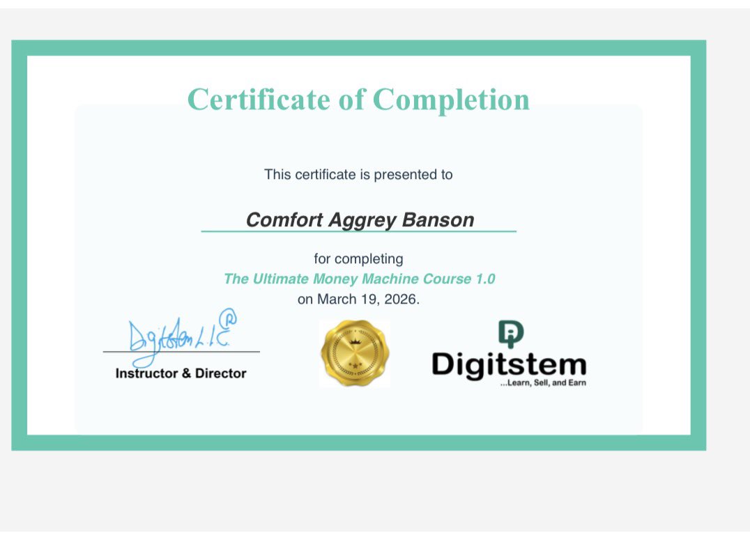 AggreyBanson's tweet image. Another level unlocked 🔓🔥
Proud to be officially certified after completing The Ultimate Money Machine Course 1.0 with Digitstem 💻💰
From learning to earning… this is just the beginning 🚀 #Certified #OnlineIncome #DigitstemJourney