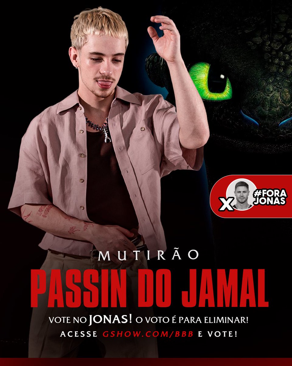 🐉MUTIRÃO PASSIN DO JAMAL
 INICIADO 🐉

🗳 A cada 10 votos de torcida deposite um emoji aqui.

🎯 Meta: 1k replies.

⏰ Encerra às 06h .

🚨Não esqueça que o voto é para ELIMINAR! Vote no JONAS!

🔗: gshow.globo.com/realities/bbb/

#ForaJonas #BBB26