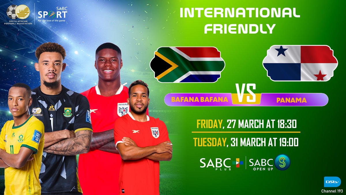⚽🔥 #InternationalFriendly

Bafana Bafana 🇿🇦 vs Panama 🇵🇦

TWO clashes. ONE mission. 💥

📅 Fri, 27 Mar | ⌚18:30
📅 Tue,31 Mar | ⌚19:00
📺 SABC 3 | Channel  (193) on DSTV 
📲 sabc-plus.com 

#SABCSport