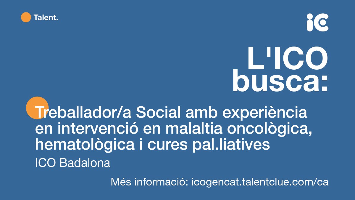 ICO_oncologia's tweet photo. #OfertaFeina
Busquem un/a Treballador/a Social amb experiència en intervenció en malaltia oncològica, hematològica i cures pal.liatives per al centre ICO de Badalona a @hgermanstrias 
Vols formar part d'un equip d'#ICONICpeople?
Envia'ns el teu cv!
https://t.co/SznjmxLwfo https://t.co/5oz941BGRj