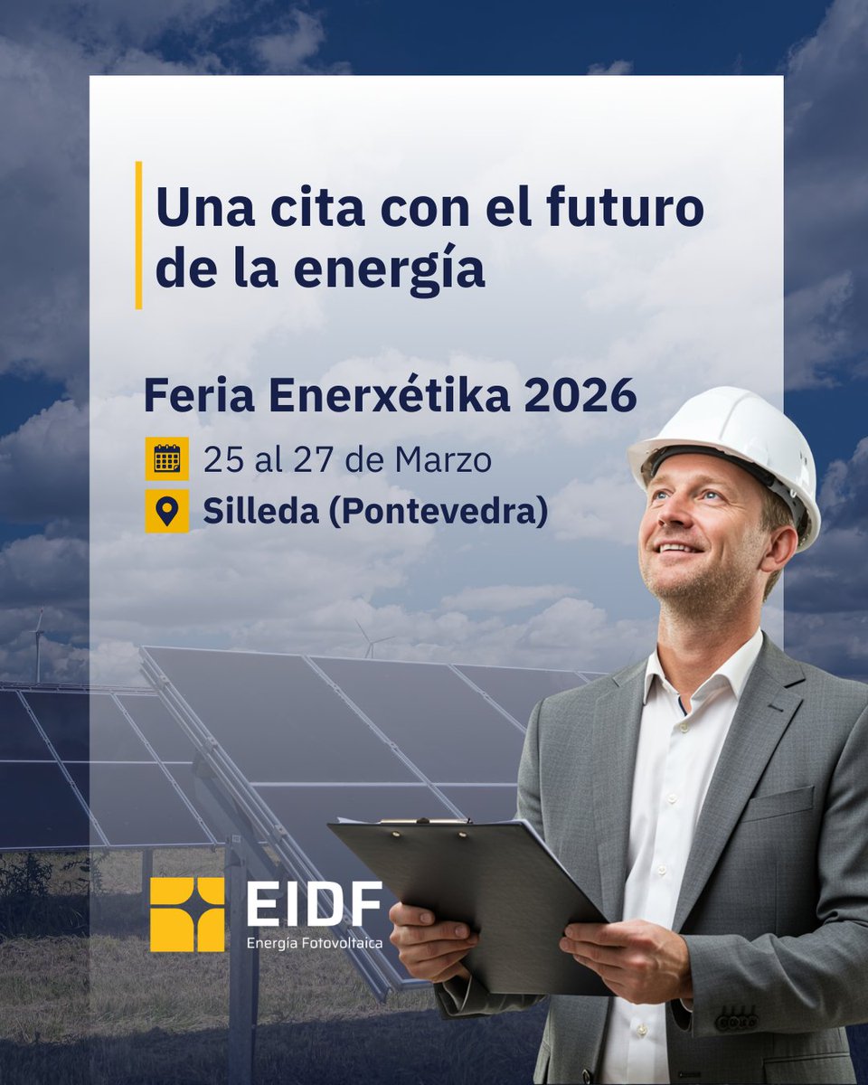 EIDFsolar's tweet photo. ⌛#Enerxétika2026 arranca esta semana y en EIDF estaremos presentes para seguir impulsando la transformación que está experimentando el sector energético.

📍25 al 27 de marzo en la Feira Internacional de Galicia, en Silleda (Pontevedra).

¿Nos acompañas? https://t.co/589YGAfqPj