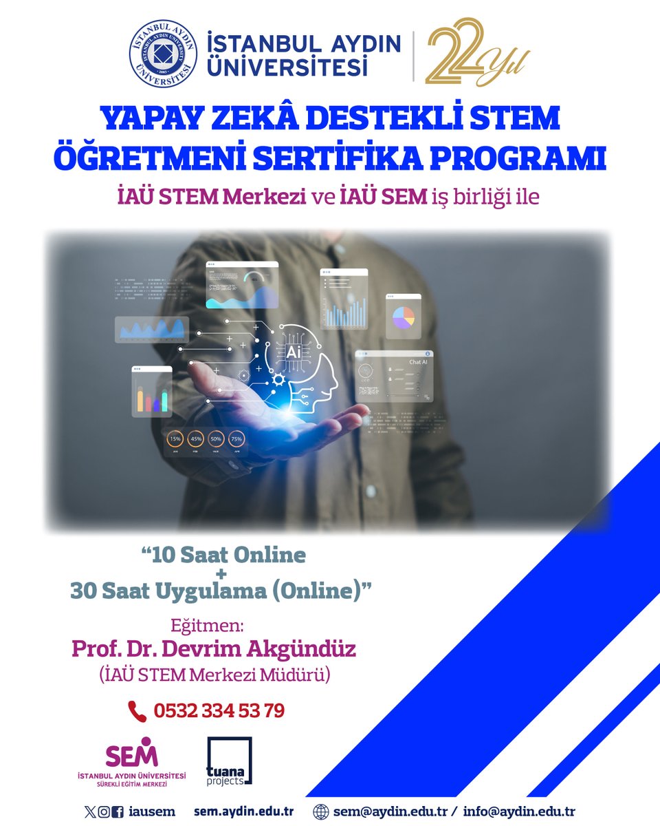 “Yapay Zekâ Destekli Stem Öğretmeni Sertifika Programı” 1 Nisan tarihinde başlıyor! 

Eğitim Tarihi: 1 Nisan-12 Nisan 2026

Eğitim Türü: Online 

Eğitim Süresi: 40 Saat 

0 532 334 53 79
0 554 579 76 79
sem@aydin.edu.tr

<a href="/IAUKampus/">İstanbul Aydın Üniversitesi</a> 
#yapayzekâ #stemöğretmeneğitimi
