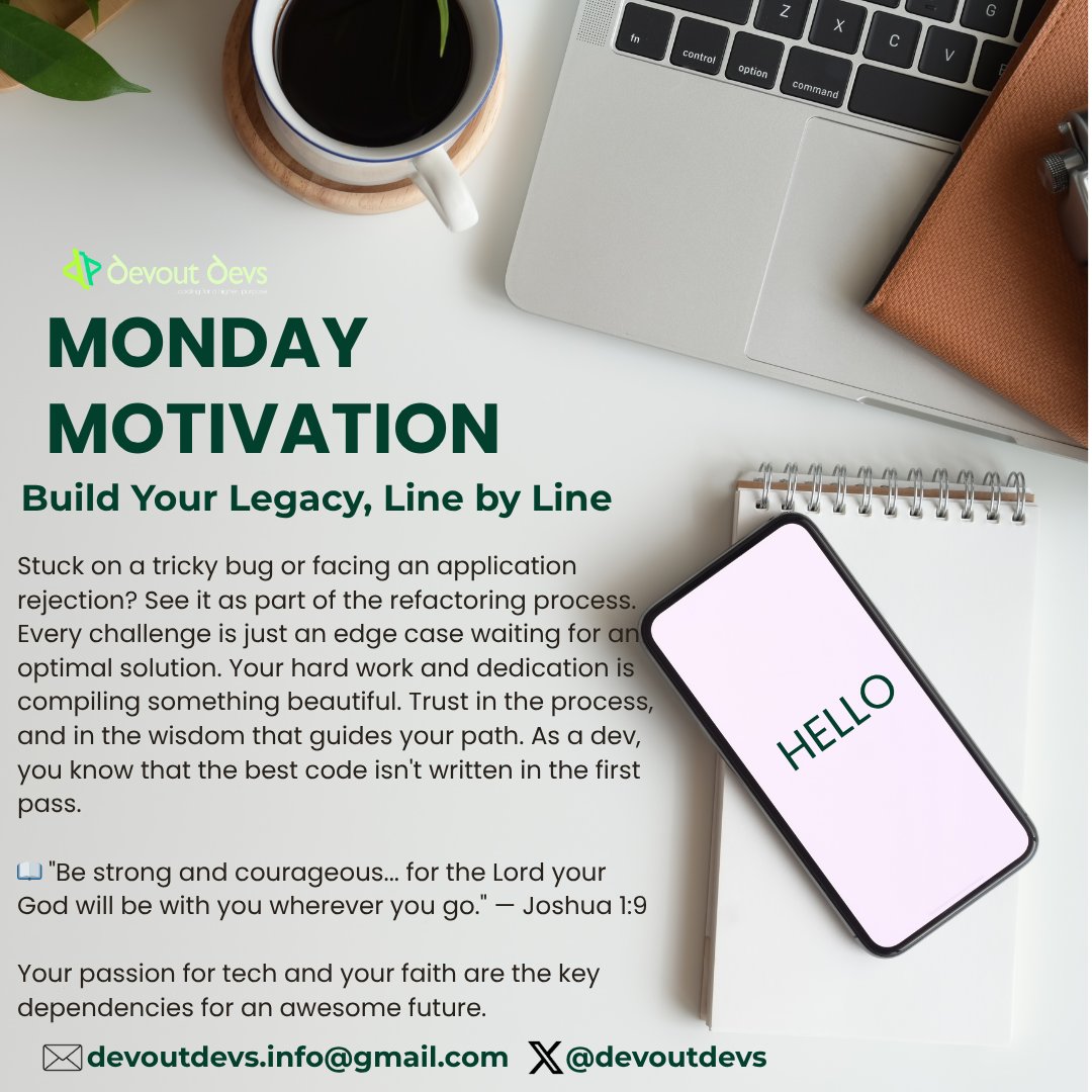 Your passion for tech and your faith are the key dependencies for an awesome future💚
Happy New week💚
#DevoutDevs #MondayMotivaton