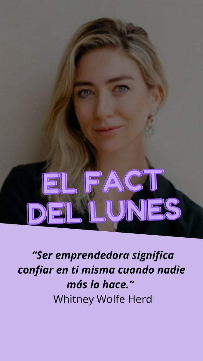 startupmat's tweet photo. “Ser emprendedora significa confiar en ti misma cuando nadie más lo hace.” 

Esto lo dijo la gran Whitney Wolfe Herd.

 #startupmat #elfactdellunesMAT https://t.co/cXzW5912tg