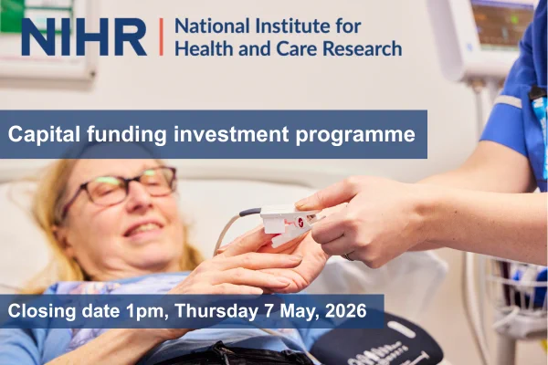 Close up image of a patient receiving oxygen monitoring via a device on their finger. Text across the image reads Capital funding investment programme. CLosing date 1pm, Thursday 7 May, 2026. NIHR logo apears at the top of the image.