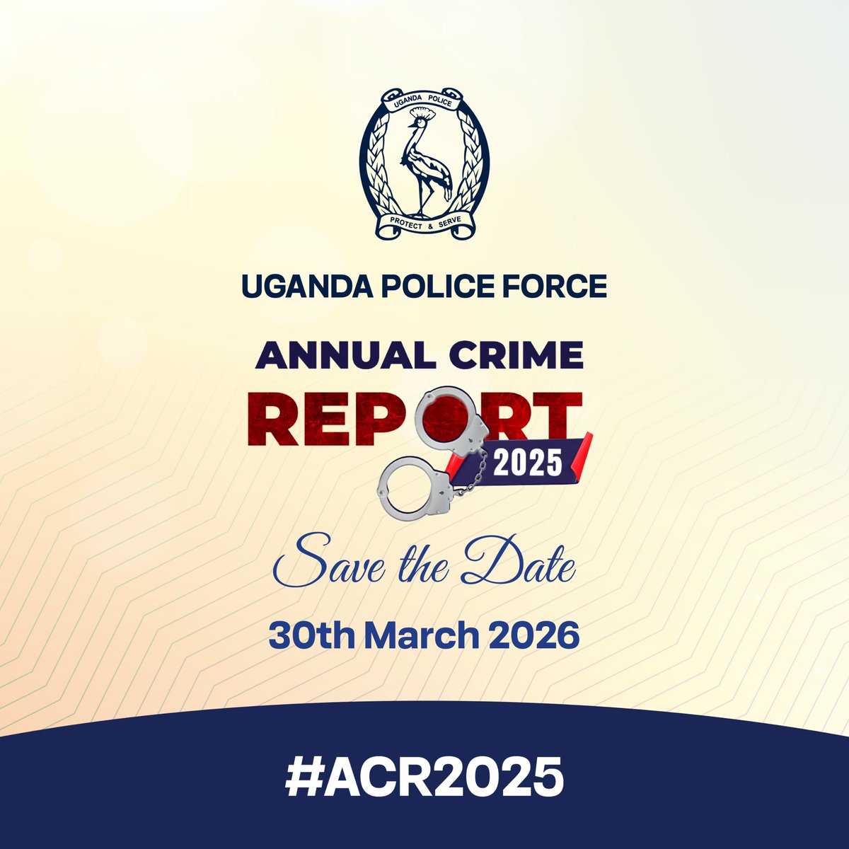 KemiKainerugaba's tweet photo. 𝐒𝐚𝐯𝐞 𝐭𝐡𝐞 𝐃𝐚𝐭𝐞: 30th March 2026 .@PoliceUg will officially release the Annual Crime Report 2025, providing key insights into crime trends, public safety, & national security. Stay informed. Stay engaged. #ACR2025 #PoliceUganda @Tom_Magambo https://t.co/pD5o0CFHk5