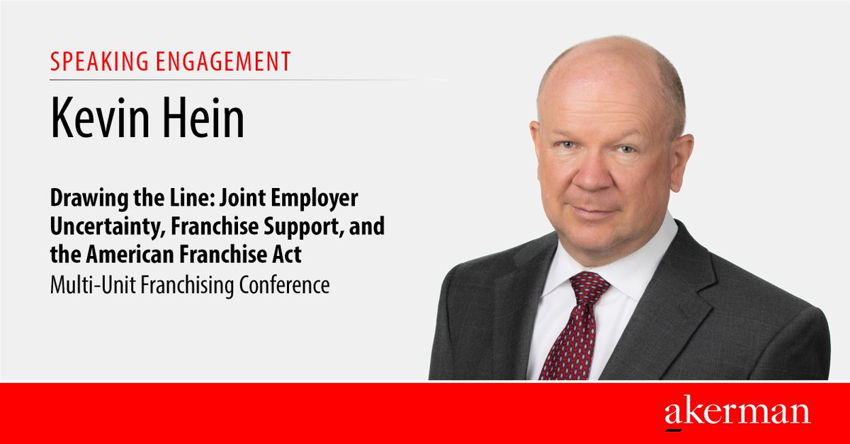 Akerman_Law's tweet image. Akerman Franchise and Licensing Sector Team Co-Chair Kevin Hein will speak at the Multi-Unit Franchising Conference in Las Vegas on March 26 on a panel exploring joint employer uncertainty, franchise support, and the American Franchise Act. #FranchiseLaw #MultiUnitFranchising