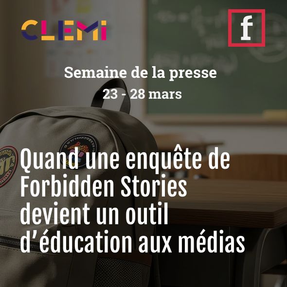 🏫 La semaine de la presse commence aujourd’hui dans les écoles ! 

➡️ À cette occasion, des milliers d'élèves, de la 4e à la Terminale, vont jouer à un jeu inspiré de Forbidden Stories.
