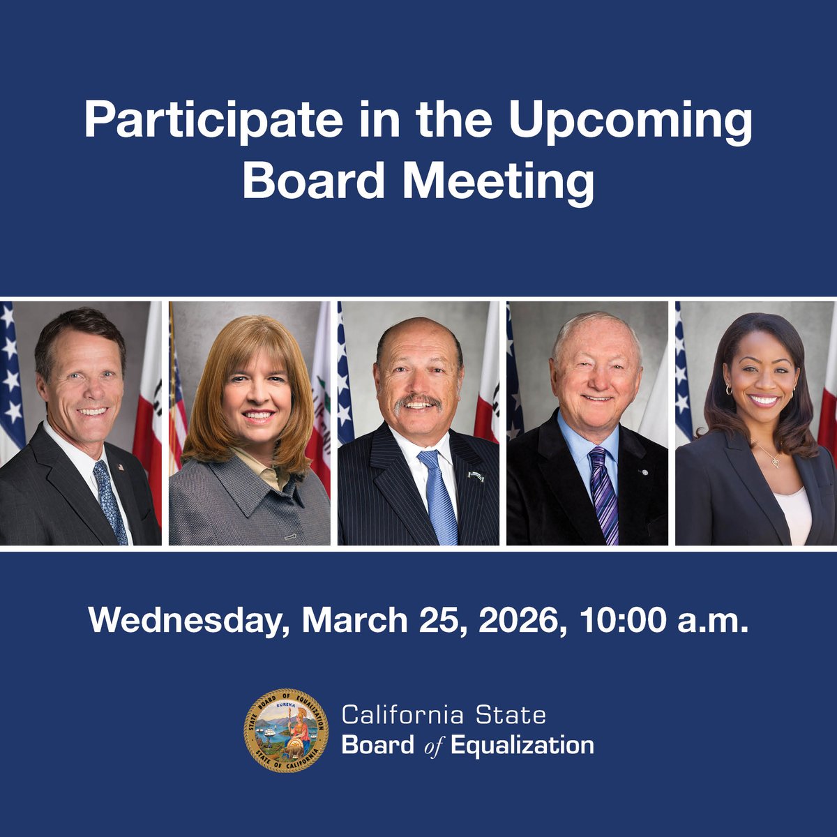 CA_BOE_News's tweet photo. The State Board of Equalization (#CABOE)will meet on Wednesday, March 25, 2026, at 10:00 a.m.

#Taxpayers may attend in person, view the live webcast, or listen by phone.

View the public notice and agenda: https://t.co/FKhuWsME0J https://t.co/E1DF9ILFSu