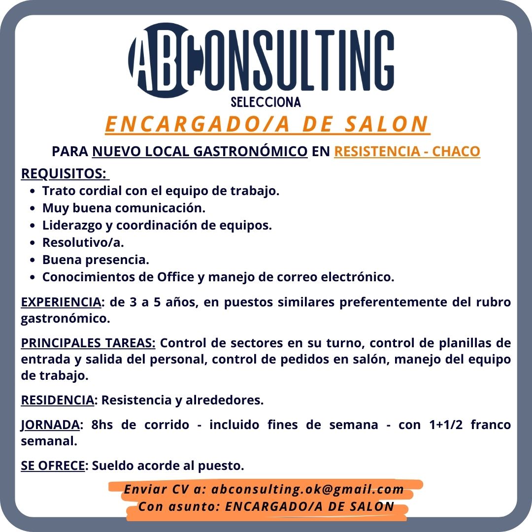 tneaar's tweet image. 🟠⚫️ #Resistencia - AB Consulting busca #ENCARGADO/A DE #SALÓN

👉Enviar CV a: 📧abconsulting.ok@gmail.com indicando en el Asunto: Encargado/a de salón
#TNEA #Chaco #empleoar #trabajoar