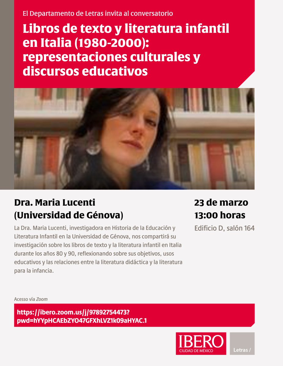 IBERO_mx's tweet photo. 🧵 2/3 #HoyEnLaIBERO

📚 Los libros no solo enseñan… también reflejan una época.

En este conversatorio, la Dra.  @MariaLucenti explora cómo la literatura infantil en Italia ha construido visiones culturales y educativas.

🗓️ 23 de marzo
🕐 13:00 h
📍 Edificio D, salón 164
�� Zoom