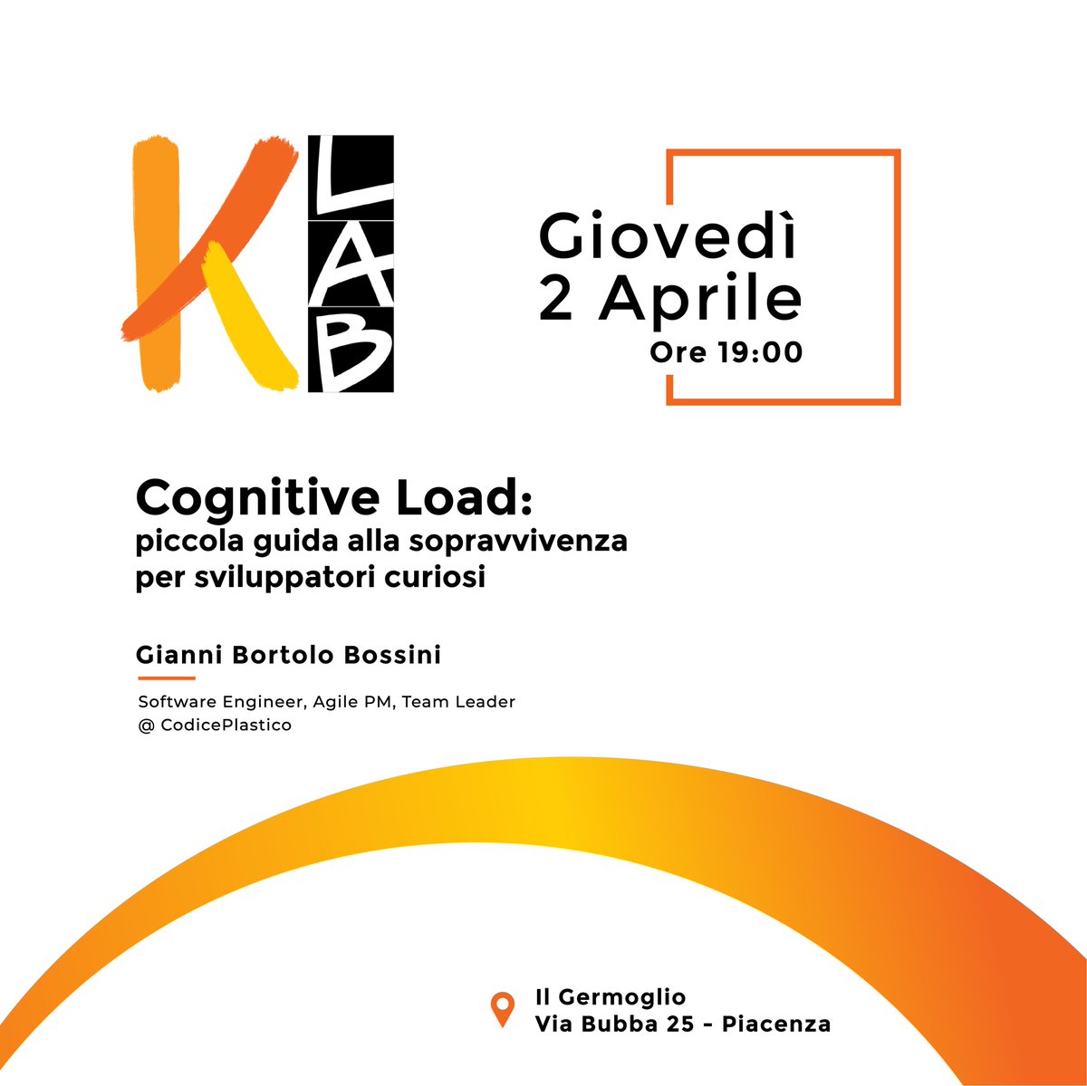 Il KLab si avvicina!
Il tema che ci propone Gianni Bortolo Bossini è davvero interessante e siamo molto curiosi di ascoltarlo!
L'appuntamento è per giovedì 2 aprile, ore 19, a Piacenza.
I posti sono limitati, iscriviti ora: klabcommunity.org/cognitive-load…