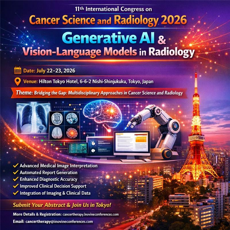 InovineMeetings's tweet image. 📢 Session Highlight: Generative AI &amp;amp; Vision-Language Models in Radiology
11th International Congress on Cancer Science and Radiology 2026.
📅 Date: July 22–23, 2026
📍 Venue: Hilton Tokyo Hotel
🔗
cancertherapy.inovineconferences.com

#cancerscience2026 #radiology #inovineconferences #ce