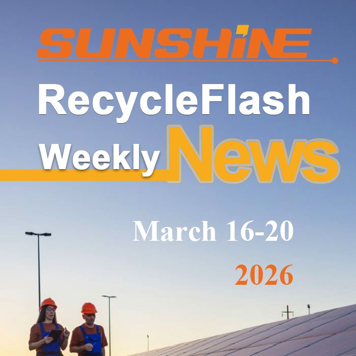 SUNSHINEGlobal_'s tweet photo. 🚀 SUNSHINE #RecycleFlash Weekly: March 16-20, 2026
This week’s RecycleFlash highlights a clear mix of policy, trade, and recycling industrial:
🔗 Read the full roundup here: https://t.co/CKQ7dhuL5i
#RecyclingNews #Scrap #SUNSHINEPlatform https://t.co/n7Zuk06wFW