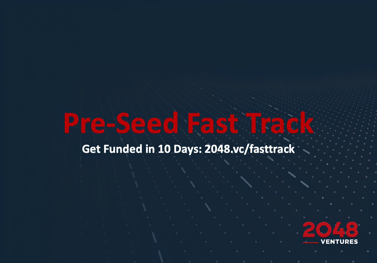💲 Pre-Seed Fast Track by <a href="/2048vc/">2048 Ventures 🧬 🤖 ⚙️</a>

~ $250K–$750K
~ review in 10 business days
~ focus areas: AI, Deep Tech, Health &amp; Bio.  

Apply now 👇