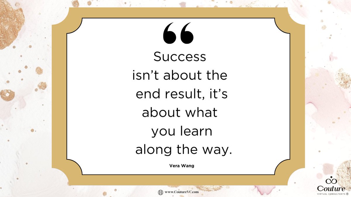 In continuation of Women's History Month, today's quote is from Vera Wang. Her inspiring words remind us that success isn't just about achieving the end result, but it's about the journey, the struggles, and the lessons we learn along the way.