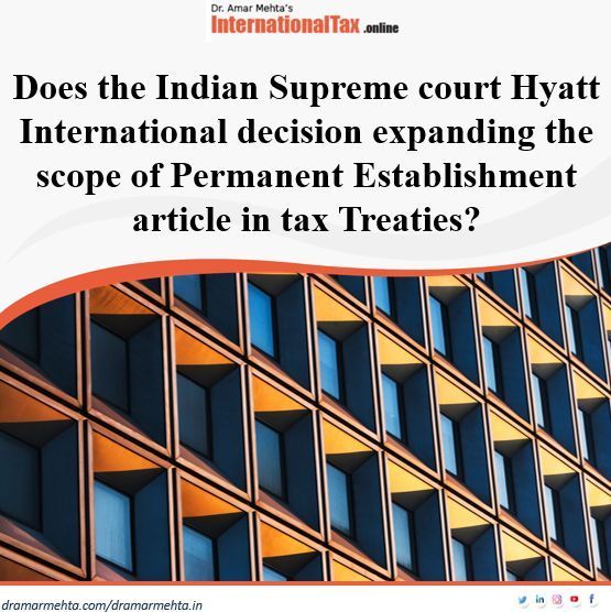 dramarmehta's tweet photo. A detailed look at the Hyatt International Decision and its implication on Permanent establishment in tax treaties 

The full article can be accessed from this link: https://t.co/87wgRdPPX3 

#Internationaltax #permanentestablishment #taxlaw https://t.co/TsPfyU5ywY