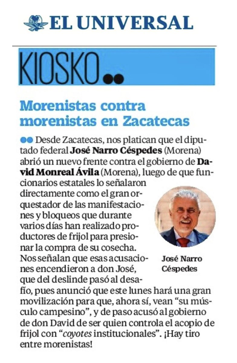 En el KIOSKO: Morenistas VS Morenistas por el #coyotaje” de #frijol en Zacatecas 

<a href="/NarroJose/">José Narro Céspedes</a> pasó del deslinde al desafío al anunciar que 𝐞𝐬𝐭𝐞 𝐥𝐮𝐧𝐞𝐬 hará una gran 𝐦𝐨𝐯𝐢𝐥𝐢𝐳𝐚𝐜𝐢𝐨́𝐧 para que, ahora, sí el gobernador <a href="/DavidMonrealA/">David Monreal Ávila</a> vea “su músculo campesino”.
