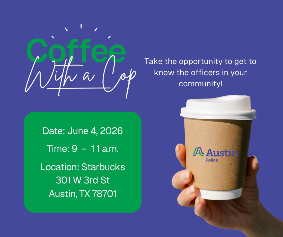 Austin_Police's tweet image. ☕️👮‍♀️ Join us on June 4, 2026 at Starbucks from 9 to 11 a.m. and take the opportunity to get to know the officers in your community!
📆 Date: June 4, 2026
⏰ Time: 9 - 11 a.m.
📍 Location: 301 W 3rd St. Austin, TX 78701
☕️💙 #CoffeeWithACop #CommunityPolicing